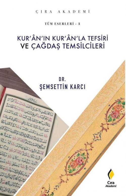 Kur'an'ın Kur'an'la Tefsiri ve Çağdaş Temsilcileri