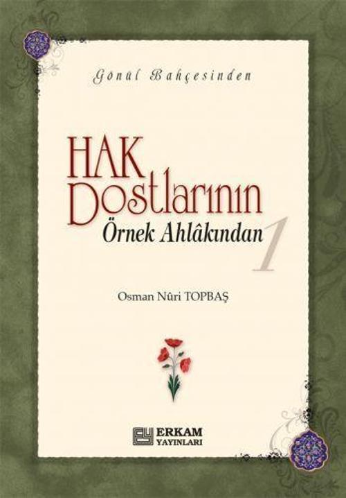 Hak Dostlarının Örnek Ahlakından 1