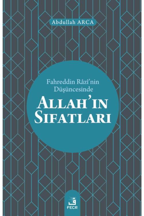 Fahreddin Razi’nin Düşüncesinde Allah’ın Sıfatları
