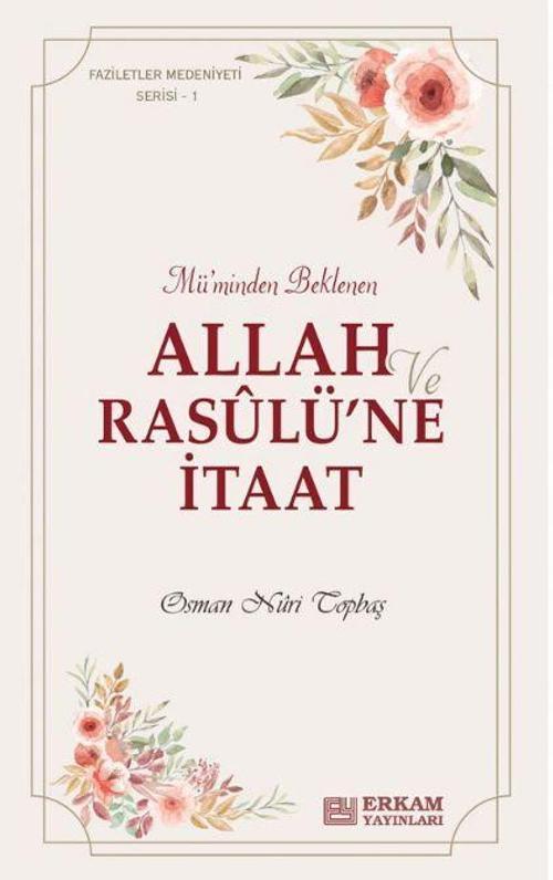 llah ve Rasulü’ne İtaat