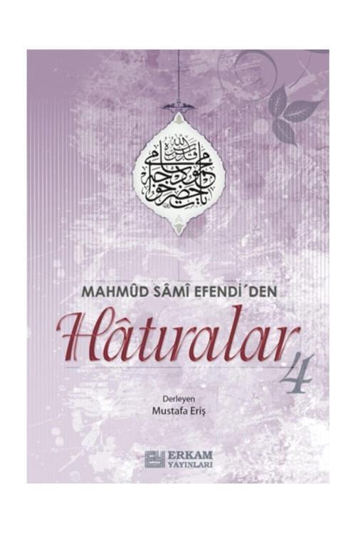 Mahmud Sami Efendi'den Hatıralar 4