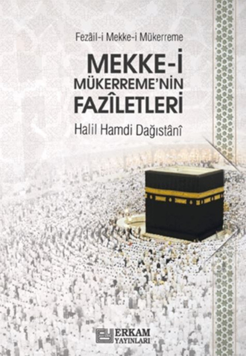 Mekke-i Mükerreme'nin Faziletleri