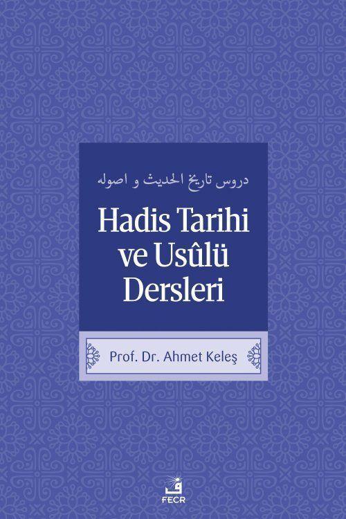 Hadis Tarih ve Usulü Dersleri