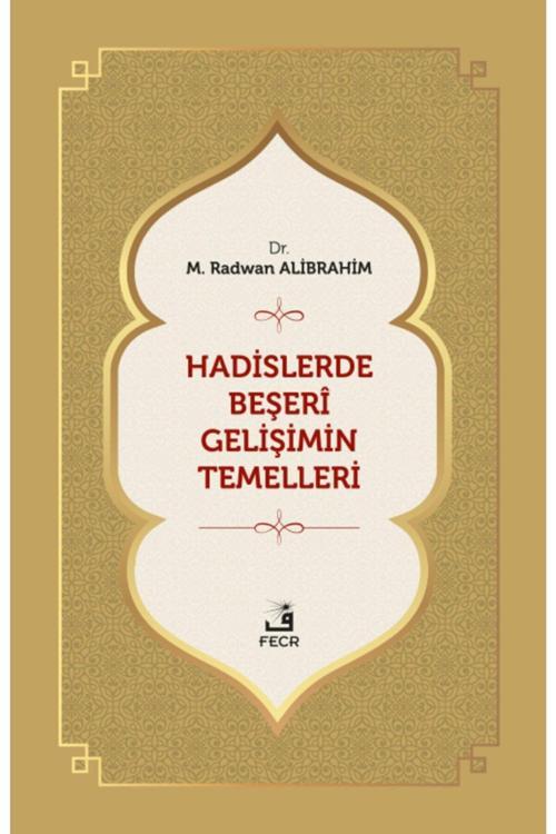 Hadislerde Beşeri Gelişimin Temelleri
