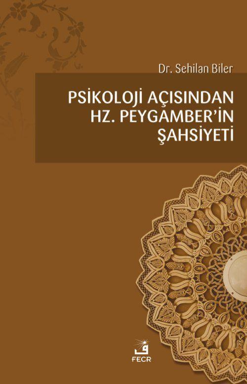 Psikoloji Açısından Hz.Peygamber'in Şahsiyeti