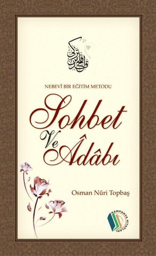Nebevi Bir Eğitim Metodu Sohbet ve Adabı