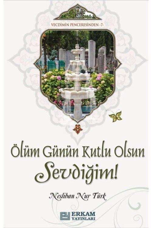 Ölüm Günün Kutlu Olsun Sevdiğim