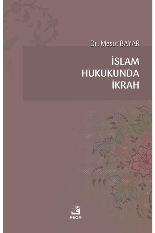 İslam Hukukunda İkrah