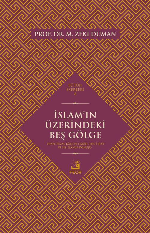 İslam’ın Üzerindeki Beş Gölge
