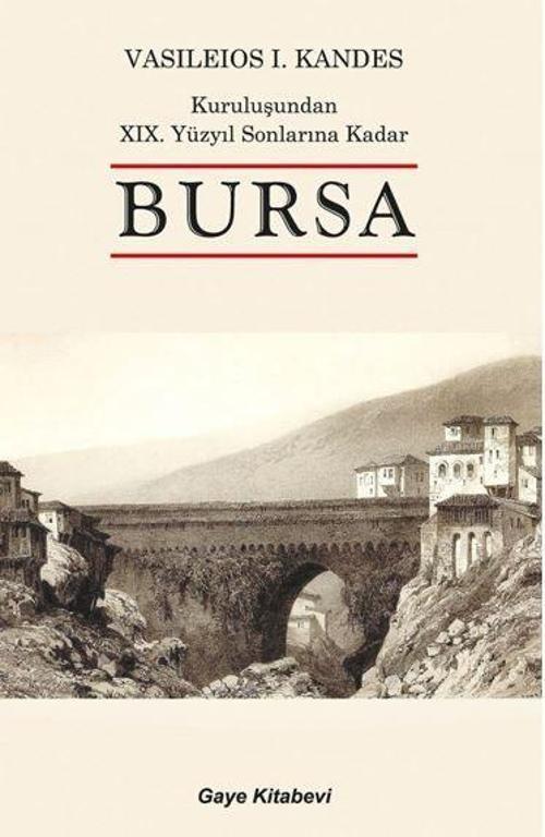 Kuruluşundan 19. Yüzyıl Sonlarına Kadar Bursa