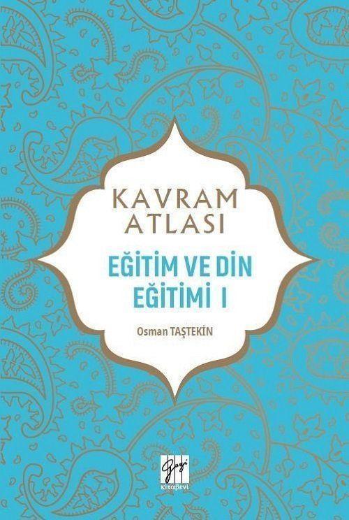 Eğitim ve Din Eğitimi 1 - Kavram Atlası