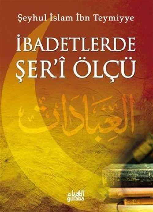 İbadetlerde Şer'i Ölçü