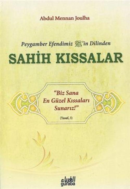 Peygamber Efendim'izin Dilinden Sahih Kıssalar