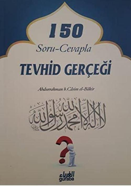 150 Soru - Cevapla Tevhid Gerçeği