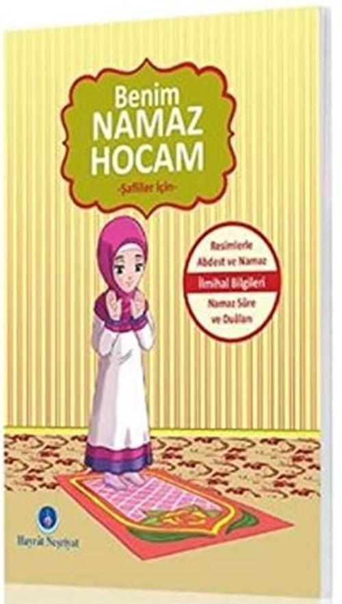 Benim Namaz Hocam (Kızlar ve Şafiiler İçin)
