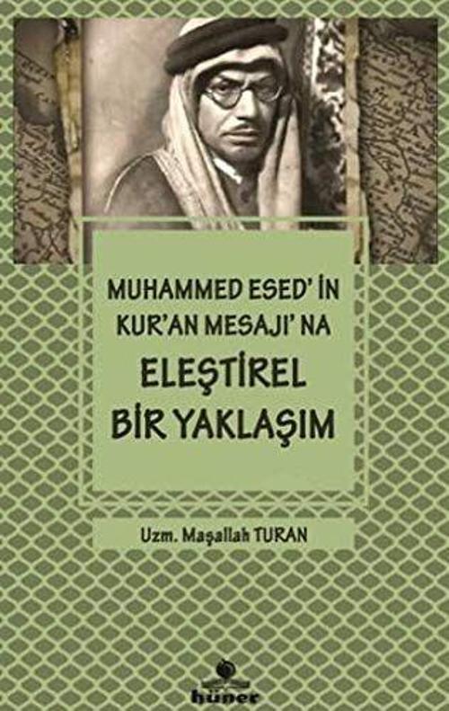 Muhammed Esed'in Kur'an Mesajına Eleştirel Bir Yaklaşım