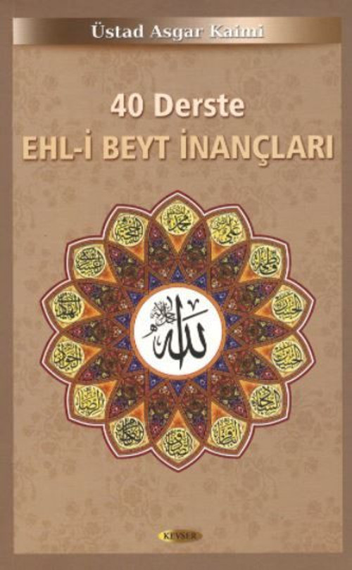 40 Derste Ehl-i Beyt İnançları (2. Hamur)