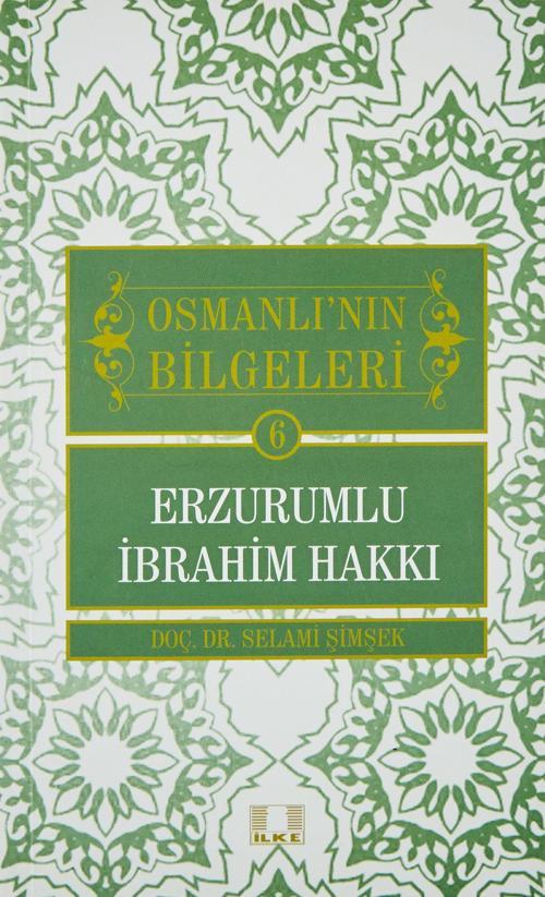 Osmanlı'nın Bilgeleri 6: Erzurumlu İbrahim Hakkı