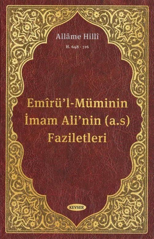 Emirü'l-Müminin İmam Ali'nin (a.s) Faziletleri