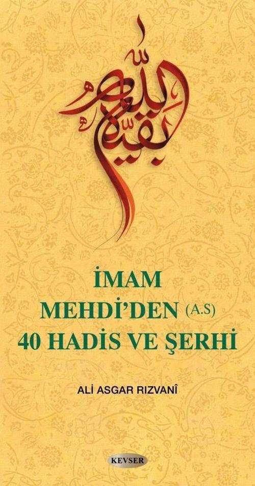 İmam Mehdi’den (A.S) 40 Hadis ve Şerhi