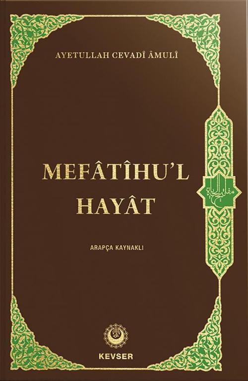 Mefatihu'l Hayat (Arapça Kaynaklı)