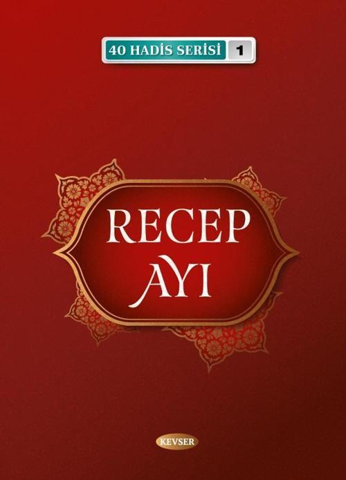 Recep Ayı - 40 Hadis Serisi 1