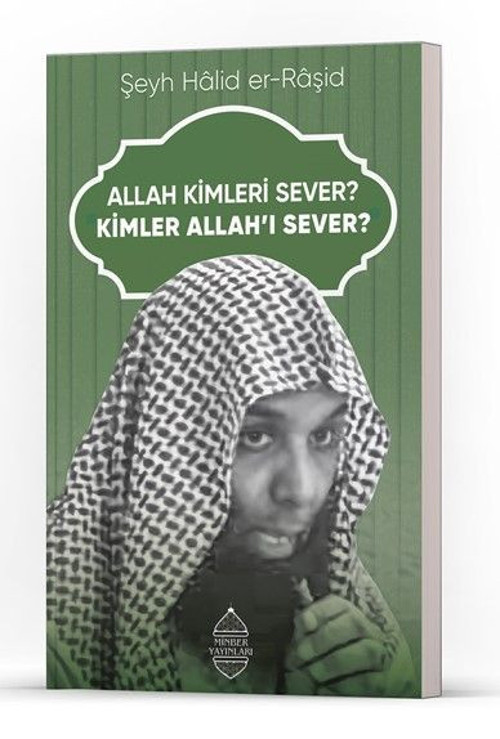 Allah Kimleri Sever? Kimler Allah’ı Sever?
