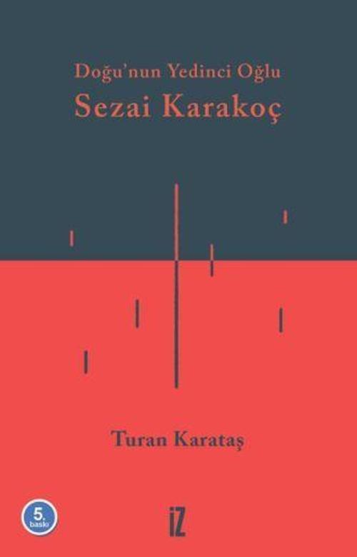 Doğunun Yedinci Oğlu Sezai Karakoç