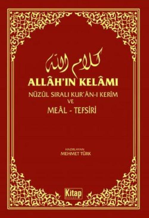 Allah’ın Kelamı - Nüzul Sıralı Kur'an-ı Kerim ve Meal-Tefsiri