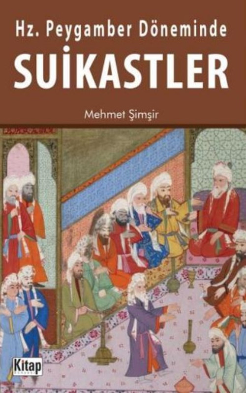 Hz. Peygamber Döneminde Suikastler