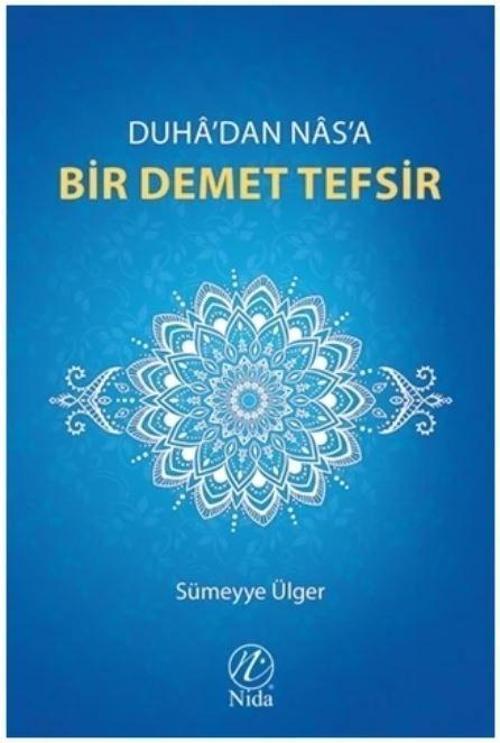 Duha'dan Nas'a Bir Demet Tefsir