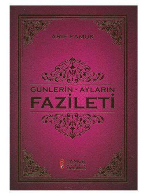 Günlerin - Ayların Fazileti (Üç Aylar 219)