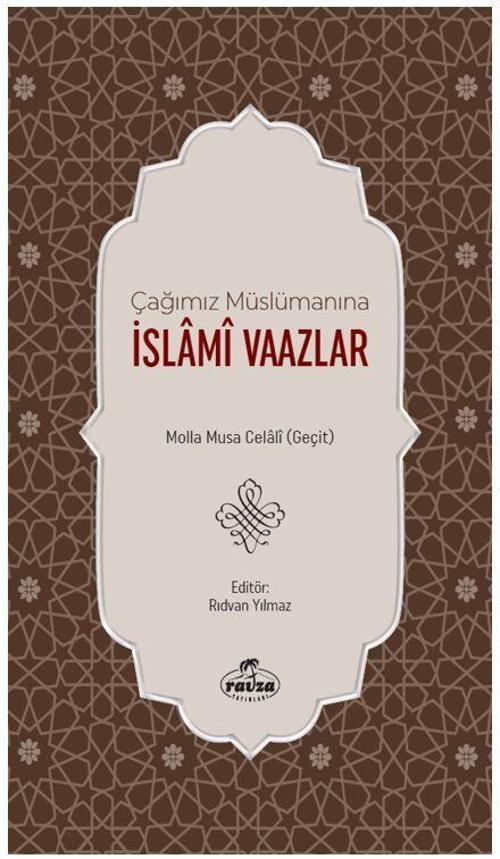 Çağımız Müslümanına İslami Vaazlar