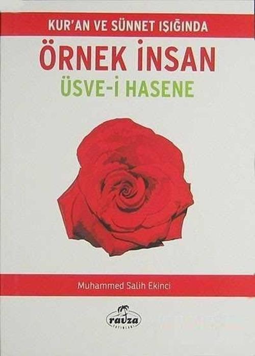 Kur'an ve Sünnet Işığında Örnek İnsan - Üsve-i Hasene