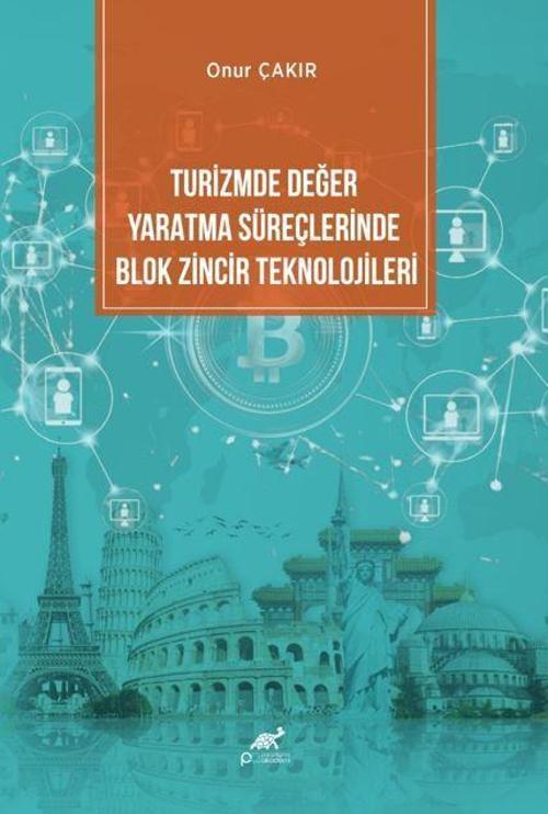 Turizmde Değer Yaratma Süreçlerinde Blok Zincir Teknolojileri