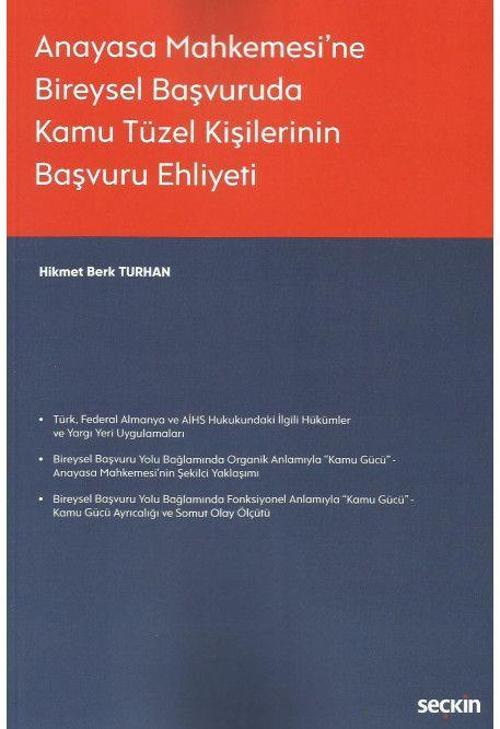 Anayasa Mahkemesi'ne Bireysel Başvuruda Kamu Tüzel Kişilerinin Başvuru Ehliyeti