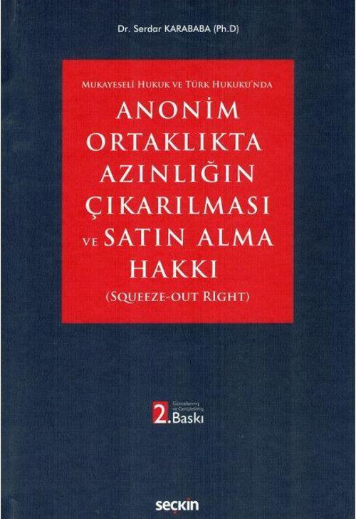 Anonim Ortaklıkta Azınlığın Çıkarılması ve Satın Alma Hakkı