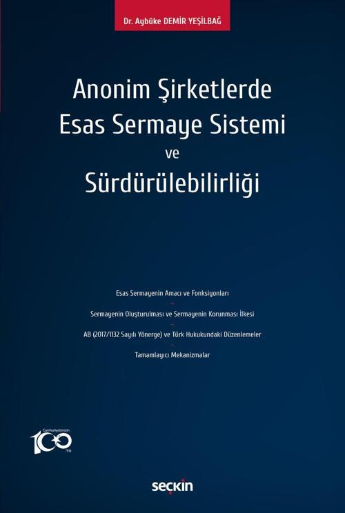 Anonim Şirketlerde Esas Sermaye Sistemi ve Sürdürülebilirliği