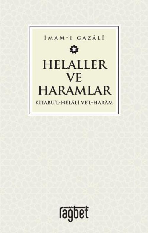 Helaller ve Haramlar - Kitabu’l-Helali Ve’l-Haram