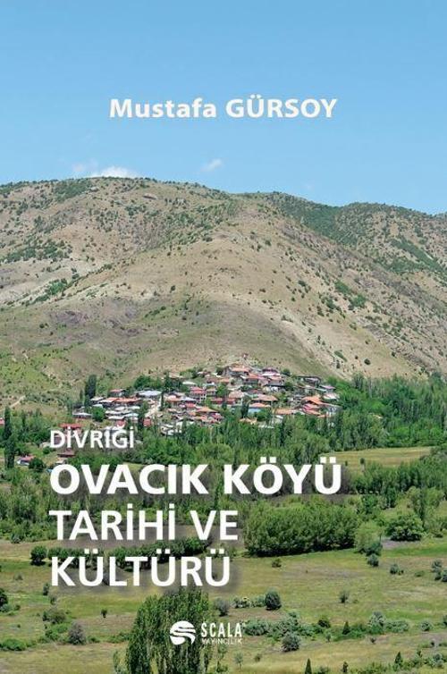 Divriği Ovacık Köyü Tarihi ve Kültürü