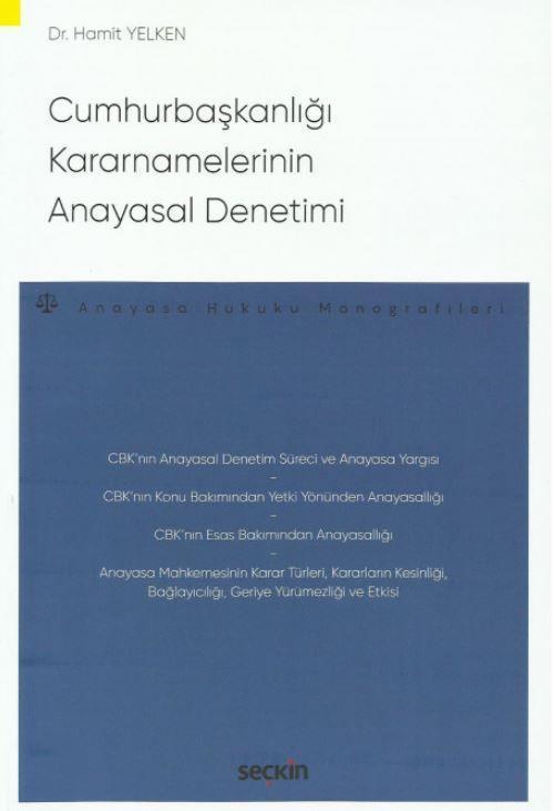 Cumhurbaşkanlığı Kararnamelerinin Anayasal Denetimi