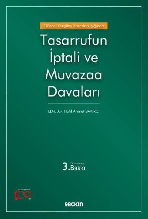 Güncel Yargıtay Kararları Işığında Tasarrufun İptali ve Muvazaa Davaları