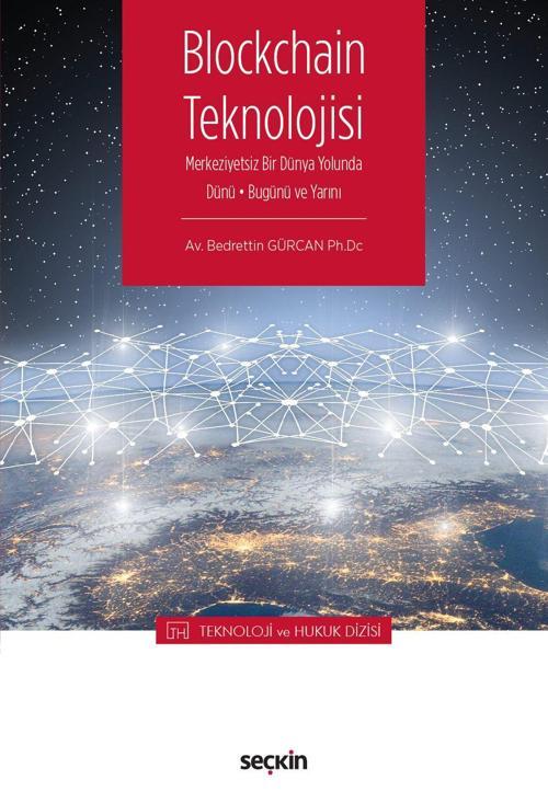 Blockchain Teknolojisi - Teknoloji ve Hukuk Dizisi
