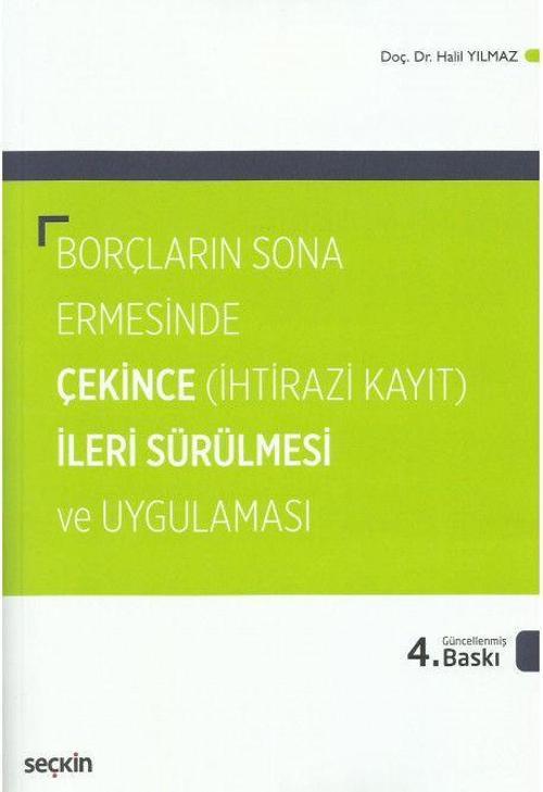 Borçların Sona Ermesinde Çekince İleri Sürülmesi ve Uygulaması