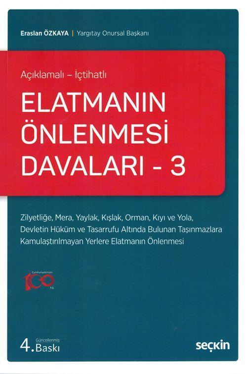 Elatmanın Önlenmesi Davaları - 3 (Açıklamalı - İçtihatlı)