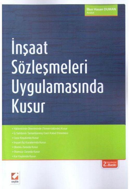İnşaat Sözleşmeleri Uygulamasında Kusur