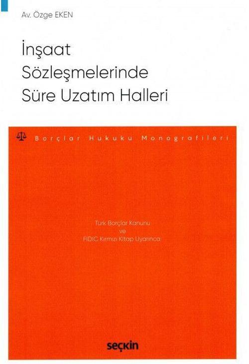 İnşaat Sözleşmelerinde Süre Uzatım Halleri