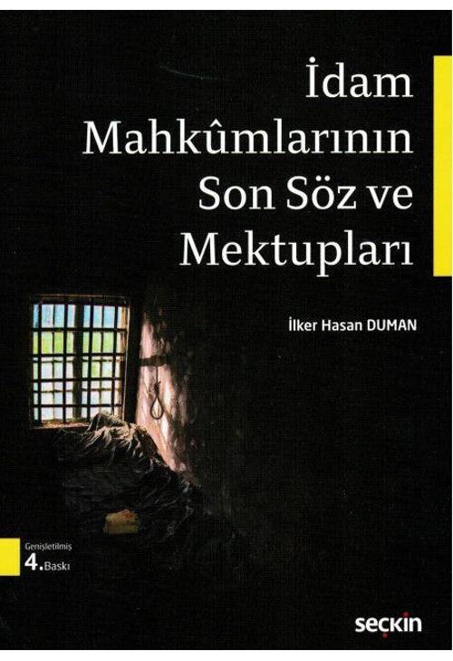 İdam Mahkumlarının Son Söz ve Mektupları