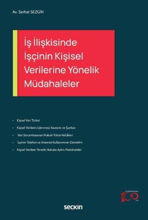 İş İlişkisinde İşçinin Kişisel Verilerine Yönelik Müdahaleler