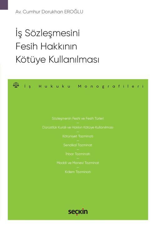 İş Sözleşmesini Fesih Hakkının Kötüye Kullanılması